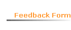 Feedback Form